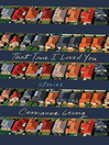 That Time I Loved You [electronic resource]